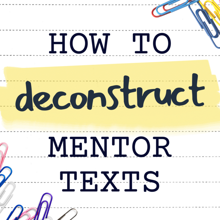 How to deconstruct mentor texts